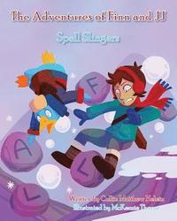 bokomslag The Adventures of Finn and JJ: Spell Slingers