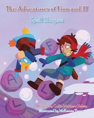 The Adventures of Finn and JJ: Spell Slingers 1