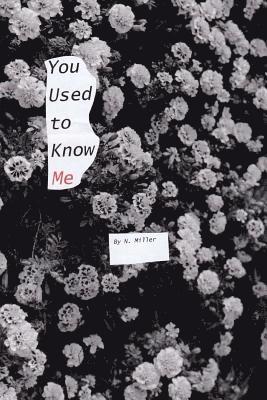 N. Miller - You used to know me, Häftad