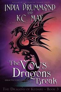 bokomslag The Vows Dragons Break