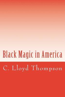 bokomslag Black Magic in America