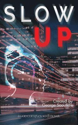 George Saoulidis - Slow Up, Häftad