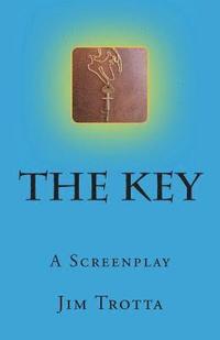 bokomslag The Key: A Screenplay