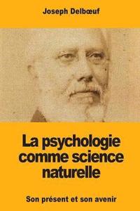 bokomslag La psychologie comme science naturelle