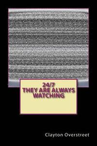 bokomslag 24/7 They Are Always Watching