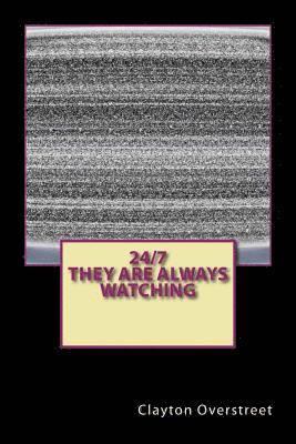 bokomslag 24/7 They Are Always Watching