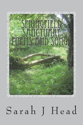 Springfield Sanctuary Poems and Songs 1