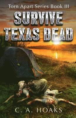 bokomslag Survive Texas Dead: Torn Apart Series Book 3