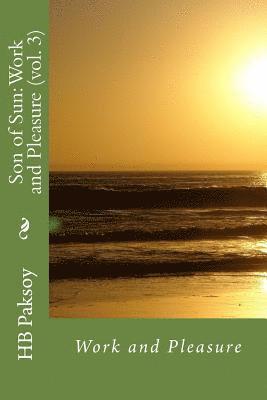 Son of Sun: Work and Pleasure (vol. 3) 1