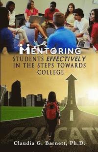 bokomslag Mentoring Students EFFECTIVELY in the steps toward College