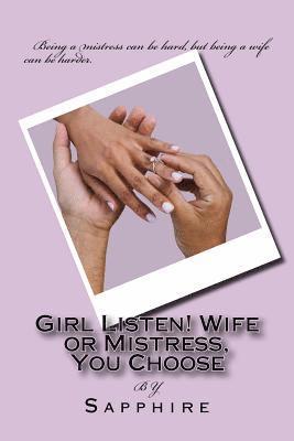 Sapphire - Girl Listen! Wife or Mistress, You Choose, Häftad. Tillgänglighet: Tillfälligt slut