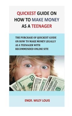 Quickest Guide On How To Make money as a teenager 1