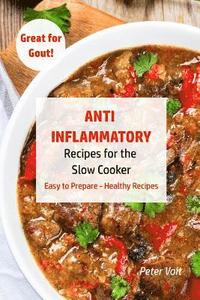 bokomslag Anti - Inflammatory Recipes for the Slow Cooker