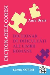 bokomslag Dictionar de Dificultati Ale Limbii Romane: Dictionar