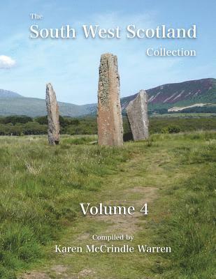 The South West Scotland Collection: Volume 4 1