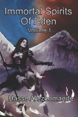 Hasse Arezoomande - Immortal Spirits Of Eden, Häftad. Tillgänglighet: Lägg i varukorg