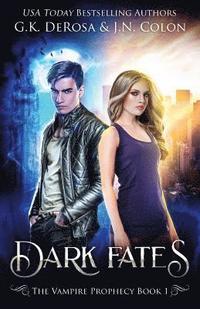 bokomslag Dark Fates: The Vampire Prophecy Book 1
