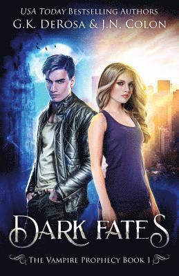 bokomslag Dark Fates: The Vampire Prophecy Book 1