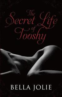 bokomslag The Secret Life of Tooshy