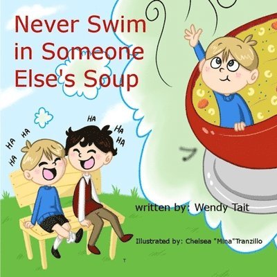 Never Swim in Someone Else's Soup 1