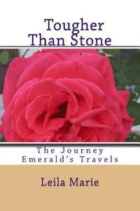 bokomslag The Journey Emerald's Travels, Tougher Than Stone