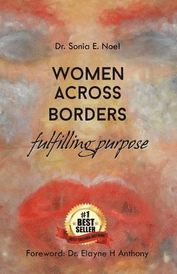 Women Across Borders: Fulfilling Purpose 1