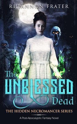 Rhiannon Frater - The Unblessed Dead, Häftad. Tillgänglighet: Lägg i varukorg