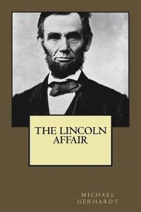 bokomslag The Lincoln Affair