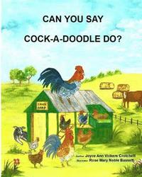 bokomslag Can You Say Cock-A-Doodle-Do?
