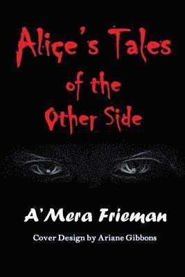 Alice's Tales of the Other Side 1