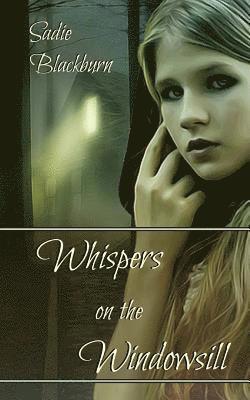 Whispers on the Windowsill 1