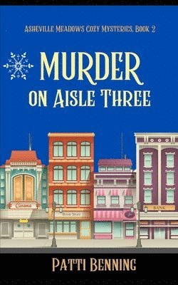 Patti Benning - Murder on Aisle Three, Häftad