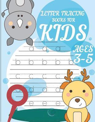 Letter tracing books for kids ages 3-5: letter tracing preschool, letter tracing, letter tracing preschool, letter tracing preschool, letter tracing w 1