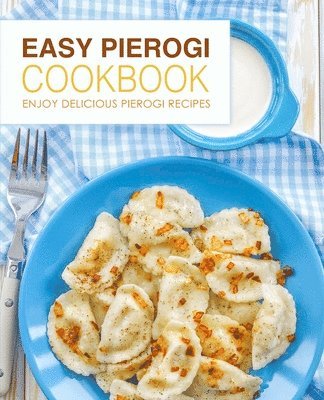 Easy Pierogi Cookbook 1