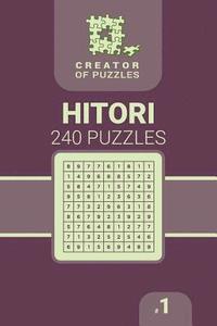 bokomslag Creator of puzzles - Hitori 240 (Volume 1)