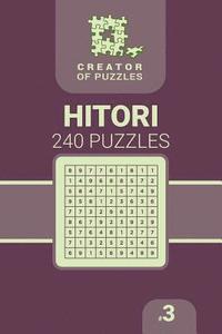 bokomslag Creator of puzzles - Hitori 240 (Volume 3)