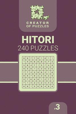 bokomslag Creator of puzzles - Hitori 240 (Volume 3)