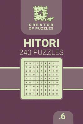 bokomslag Creator of puzzles - Hitori 240 (Volume 6)