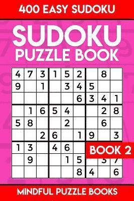 Sudoku Puzzle Book 2: 400 Easy Sudoku 1