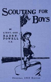 bokomslag Scouting For Boys - Original 1908 Edition