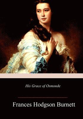 His Grace of Osmonde 1