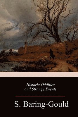 Historic Oddities and Strange Events 1