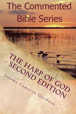 bokomslag The Harp Of God - Second Edition: The Commented Bible Series