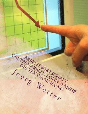 bokomslag Arbeitswirtschaft, Gruppenarbeit, Lohn und mehr: Textsammlung und Arbeitshilfen aus der Unternehmensberatung