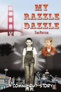 bokomslag My Razzle Dazzle: A Coming-Out Story