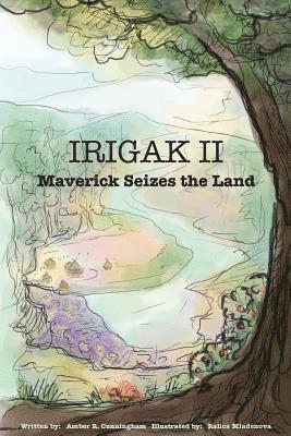 Irigak II: Maverick Seizes the Land 1