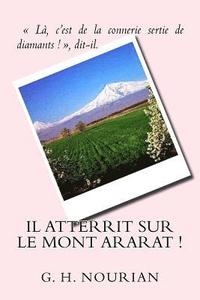 bokomslag Il atterrit sur le mont Ararat !