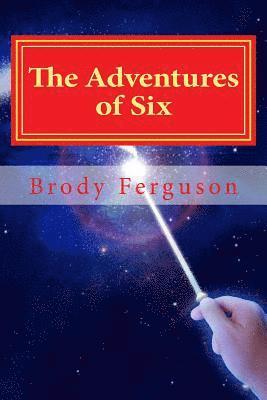 The Adventures of Six: How Six found his place in the Number World 1