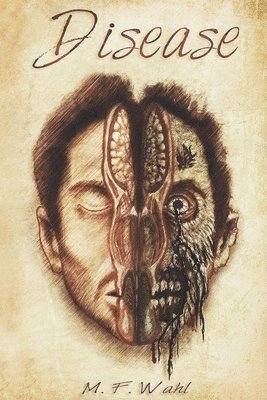 M F Wahl, Lance Fling, Loretta Clem - Disease, Häftad