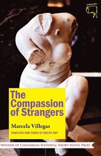 bokomslag The Compassion of Strangers